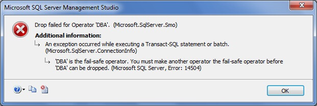  you cannot delete that operator until you remove the fail-safe operator from SQL Server Agent or assign another operator
