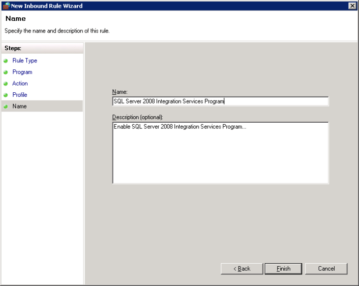 complete the wizard and to enable Windows Firewall for SQL Server 2008 Integration Service