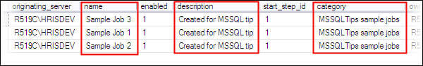  confirm the changes by running sp_help_job system stored procedure in MSDB database