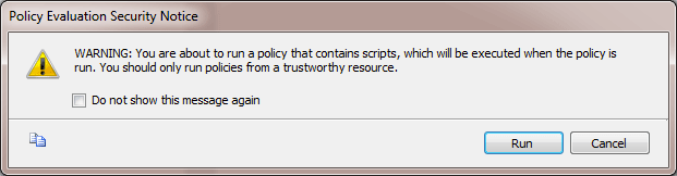 dialog that warns you about scripts in policies