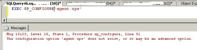 Run SP_configure to check Agent XPs value