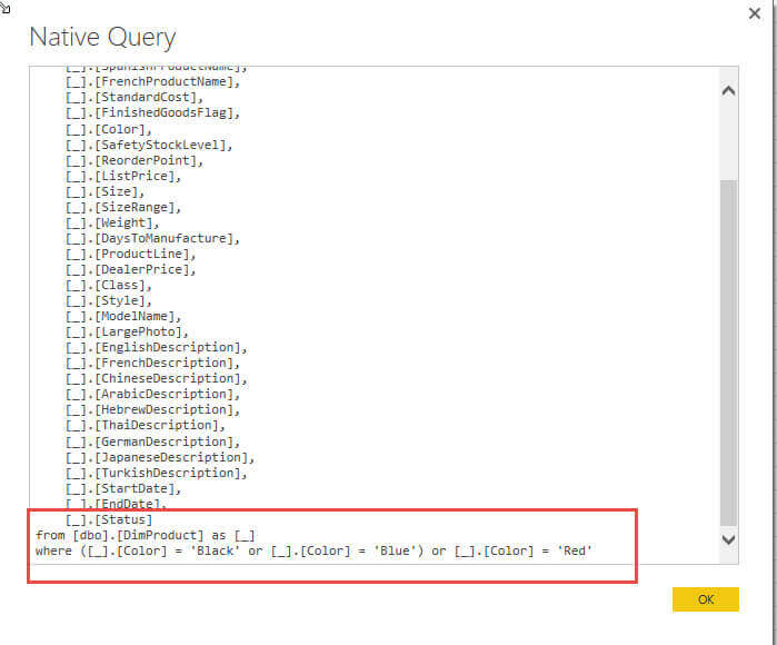 the query that Power BI sends to our AdventureWorks database is limited by the color criteria
