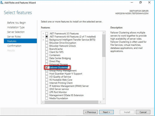Select features dialog box, select the Failover Clustering checkbox