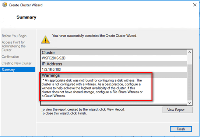 5. In the Summary dialog box, verify that the report returns a Warning message about a witness