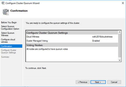 6. In the Confirmation dialog box, verify that the cloud witness configuration for the quorum/witness is correct. 