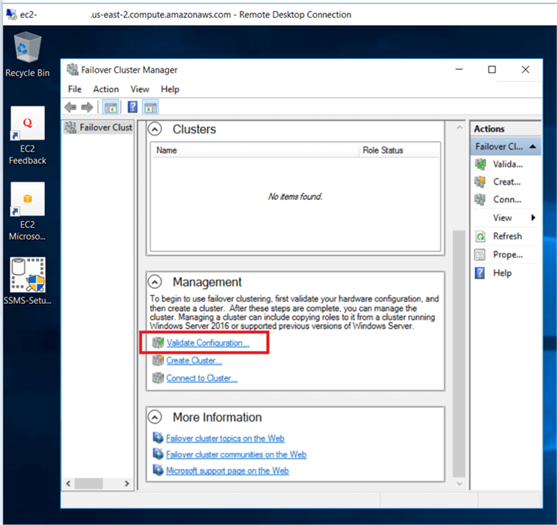Go to the failover cluster manager console, under the management section click on validate configuration link and this will run validate a configuration wizard. - Description: Go to the failover cluster manager console, under the management section click on validate configuration link and this will run validate a configuration wizard.