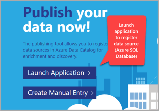 Launch application to register data source which is Azure SQL database