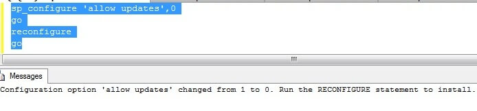 Changing the allow updates value to zero for a successful sp_configure execution