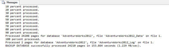this process might take time and this is how it should look like after completion of the above BACKUP DATABASE command execution