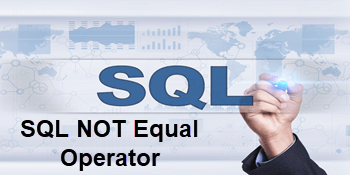 SQL Server NOT Equal Operators