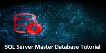 SQL Server Master Database Tutorial