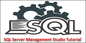 SQL Server Management Studio Tutorial