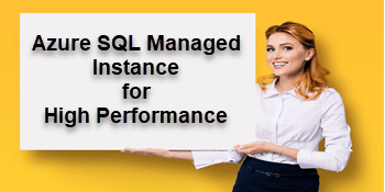 Set Yourself Up for Performance Success on Azure SQL Managed Instance