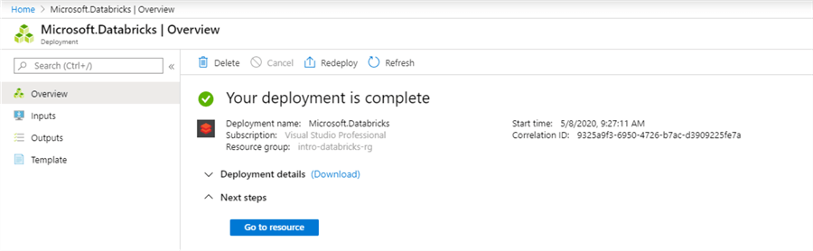 Shows the completed deployment screen in the Azure portal for when your Databricks workspace has successfully been deployed.