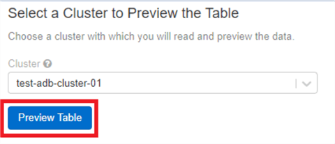 Shows the Preview Table button, which will show you a sample of what your data looks like.