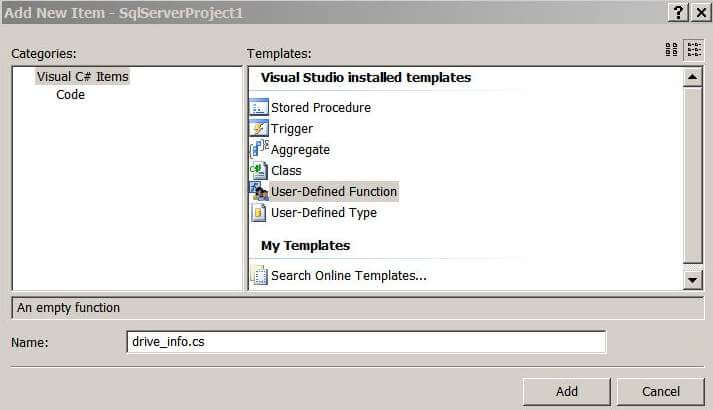 Add the file for the function by right clicking on the project in Solution Explorer and selecting Add -> User-Defined Function
