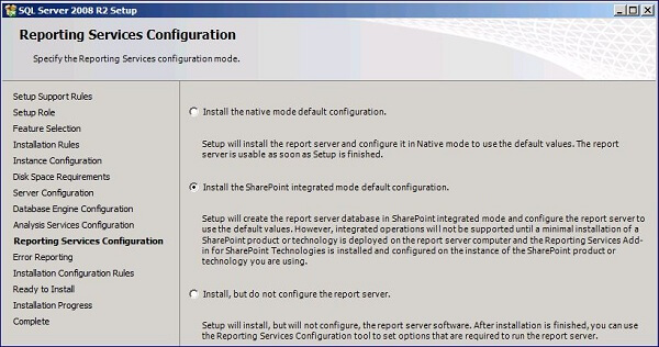 In the Reporting Services Configuration step, choose Install the SharePoint Integrated mode default configuration 