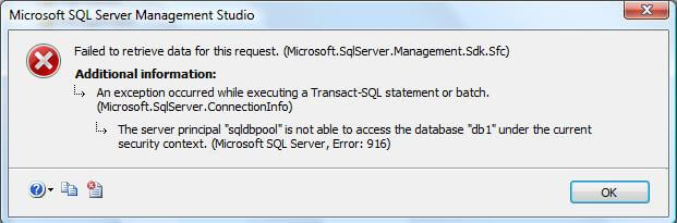 The server principal "Login Name" is not able to access the database "database name" under the current security context. (Microsoft SQL Server, Error: 916).