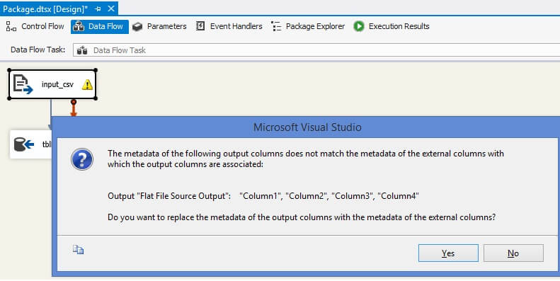 SSIS will ask us if we "want to replace the metadata of the output columns with the metadata of the external columns."