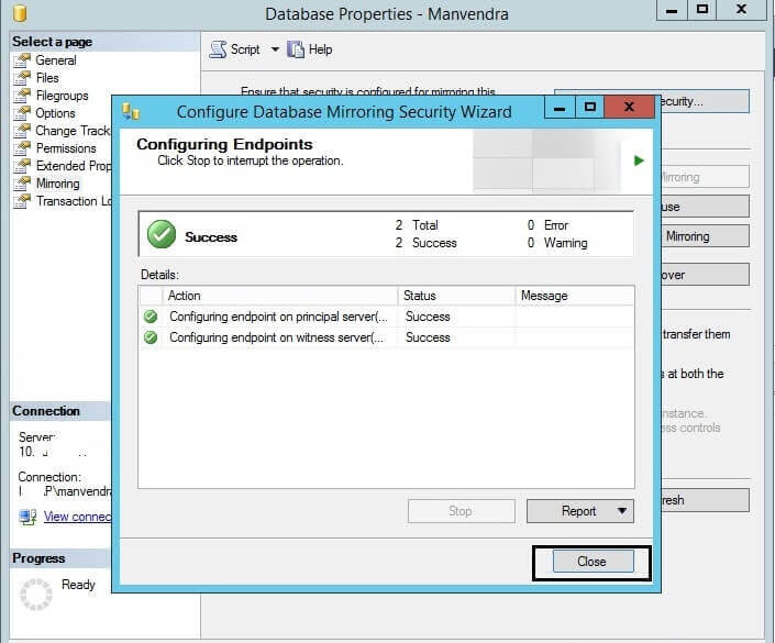Configuring Endpoints dialog box validates the changes to the SQL Server Database Mirroring Configuration