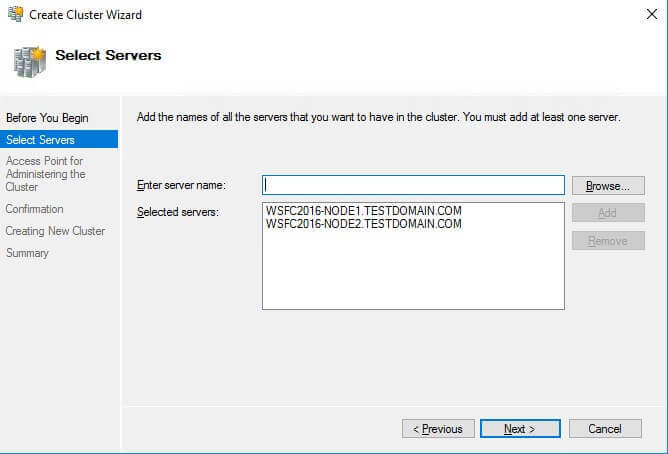 On the Select Servers screen enter the hostnames of the servers that you want to add as member nodes of your WSFC