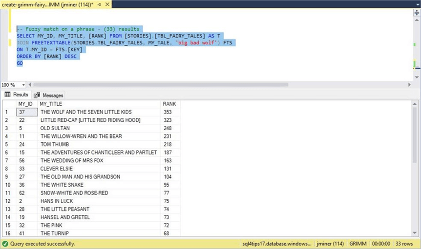 SSMS - FreeTextTable - Description: This table value function ranks the results by likeness.