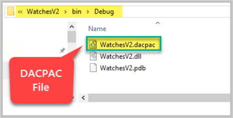 DACPAC file under bin/debug folder of the project.
