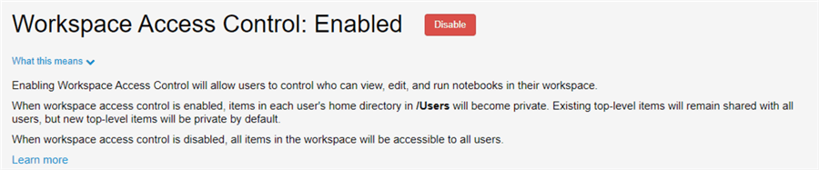 WorkspaceAccessControlEnabled Workspace access control is enabled