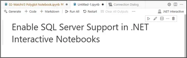 Cell output Enable SQL Server Support in .NET Interactive Notebooks