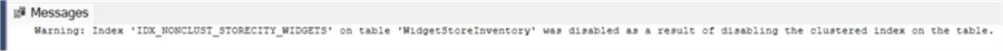 Warning in SSMS that non-clustered indexes are also disabled