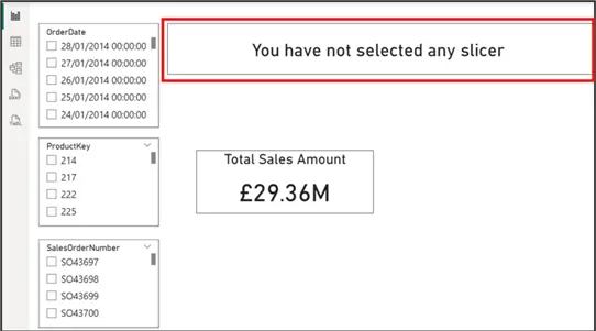 Image showing three slicers and a Card visual with a card visual showing fallback message when no slicers are active in Power BI