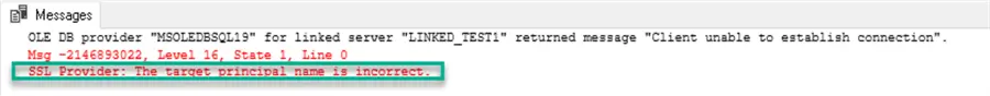 Error: "Msg -2146893022, Level 16, State 1, Line 0 SSL Provider: The target principal name is incorrect. "
