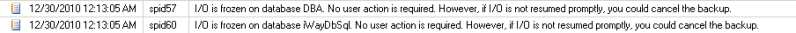 expect to see these messages in the SQL errorlog during your backup times