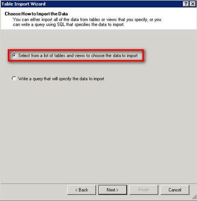 select from the list of tables or write your own custom sql statement to retrieve the rows to import