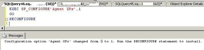Enable Agent XPs advanced options in sp_configure