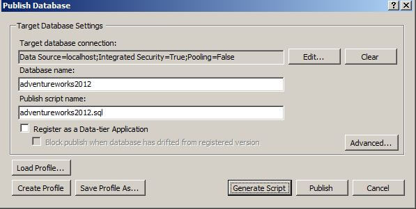 Deploy your database poject to a SQL Server 2005, 2008, 2008 R2, 2012, or SQL Azure instance