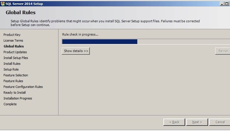 The SQL Server 2014 Setup application will run multiple checks for rules during the installation process.