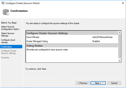 6. In the Confirmation dialog box, verify that the cloud witness configuration for the quorum/witness is correct.