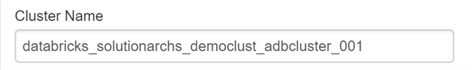 Shows an example Cluster name filled out on the field in aAtabricks.