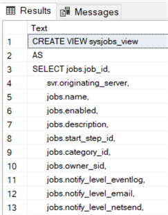 This screenshot shows the output of the TSQL code above.  It is a "CREATE VIEW" statement which shows the view definition.