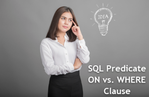 Picking the ON or WHERE Clause for the SQL Predicate