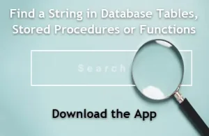 Use SQL to Find a String in Database Tables, Stored Procedures, and User Defined Functions