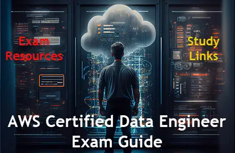 AWS Certified Data Engineer - Associate (DEA-C01) Exam Guide