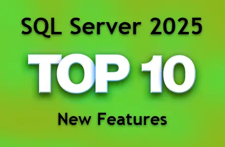 10 New Features in SQL Server 2025
