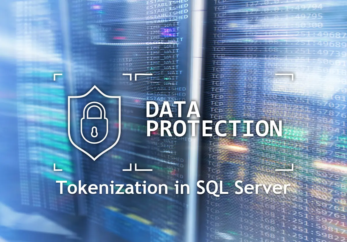 SQL Tokenization: Protecting Sensitive Data Effectively