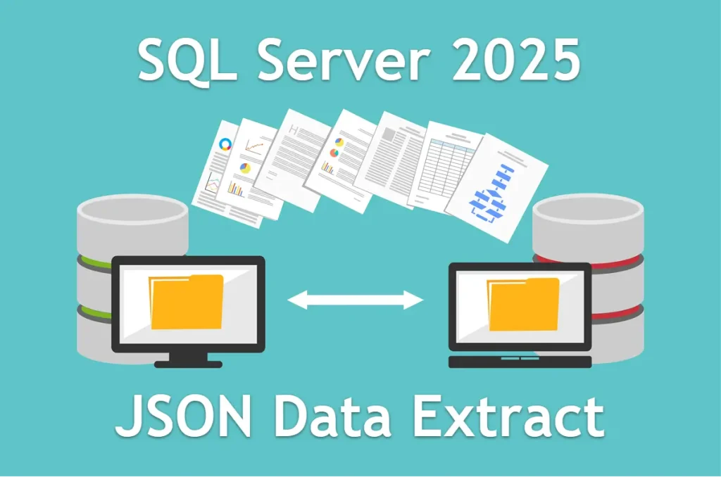 JSON Data Extract from SQL Server 2025