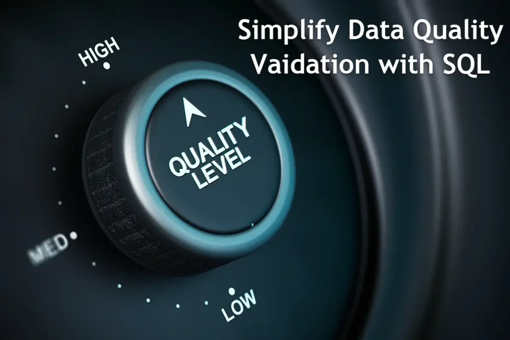 Simplify Data Quality Validation with SQL