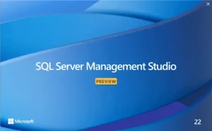 SQL Server Management Studio 22 Download, Install and Configure