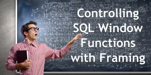 Controlling SQL Window Functions with Framing