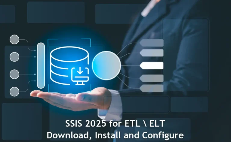 SSIS 2025 Download, Install and Configure